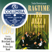  RAGTIME TO JAZZ 1. 1912 - 1919