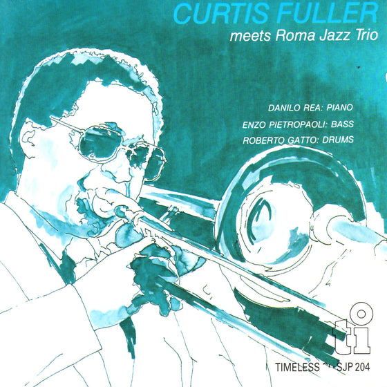 Curtis Fuller Meets Roma Jazz