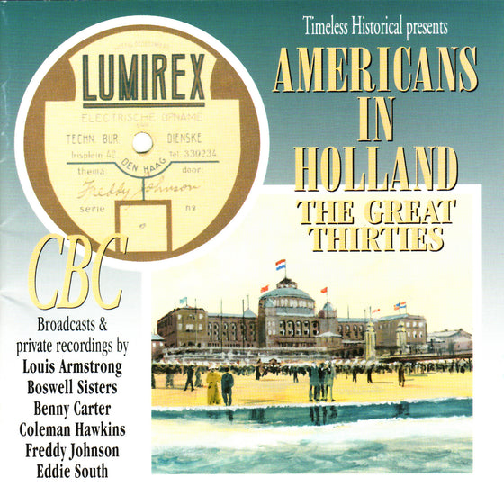 AMERICANS IN HOLLAND - THE GREAT THIRTIES